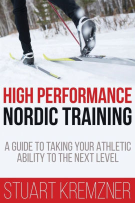 Book Review: High Performance Nordic Training by Stuart Kremzner